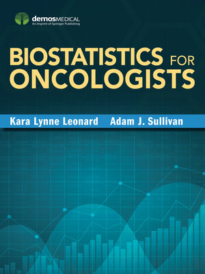cover image of Biostatistics for Oncologists